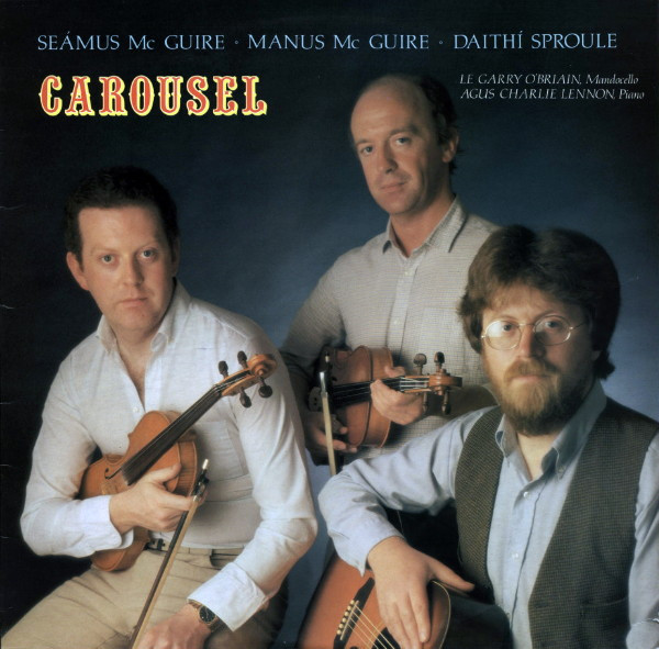 Carousel – Séamus & Manus McGuire and Dáithí Sproule