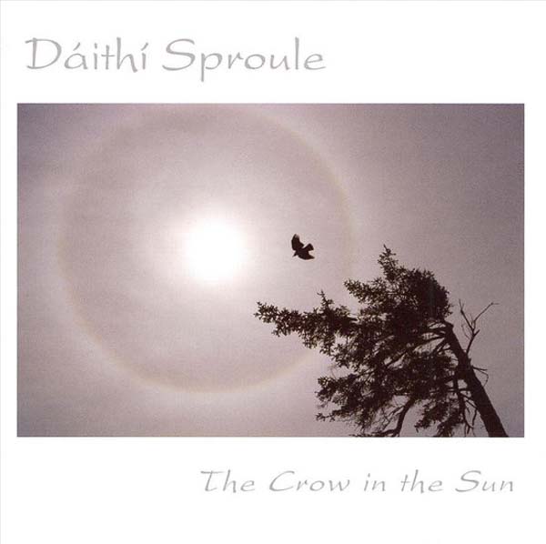 Dáithí Sproule: The Crow in the Sun CD