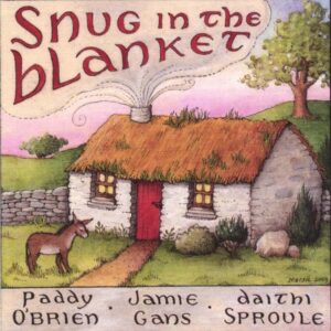 Snug in the Blanket – O’Brien, Gans, & Sproule